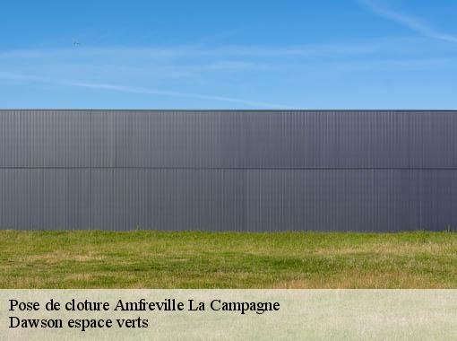 Pose de cloture amfreville-la-campagne-27370 Dawson espace verts
