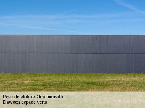 Pose de cloture guichainville-27930 Dawson espace verts