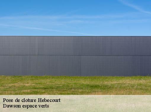 Pose de cloture  hebecourt-27150 Dawson espace verts