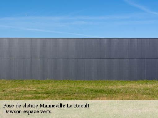Pose de cloture  manneville-la-raoult-27210 Dawson espace verts