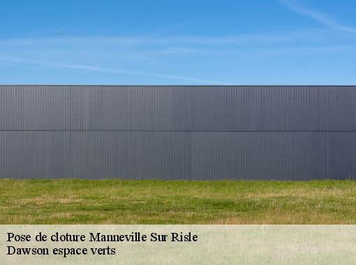 Pose de cloture manneville-sur-risle-27500 Dawson espace verts