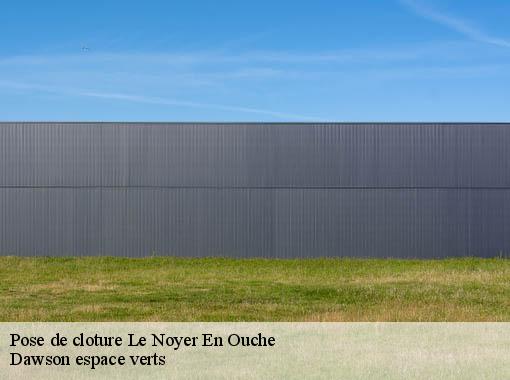Pose de cloture le-noyer-en-ouche-27410 Dawson espace verts
