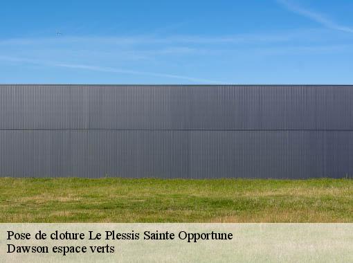 Pose de cloture le-plessis-sainte-opportune-27170 Dawson espace verts