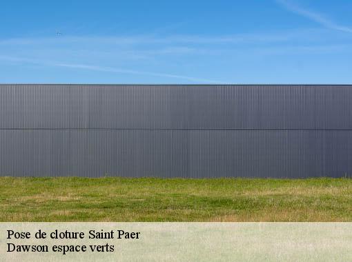 Pose de cloture  saint-paer-27140 Dawson espace verts