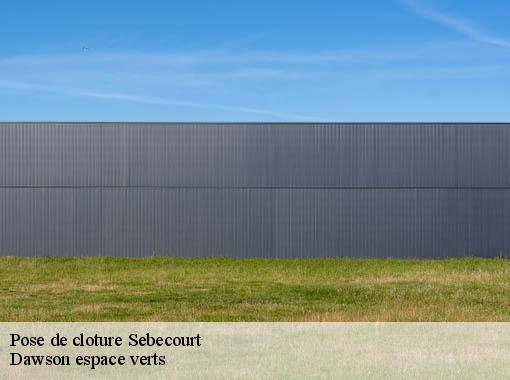Pose de cloture sebecourt-27190 Dawson espace verts
